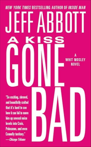 book cover of A Kiss Gone Bad