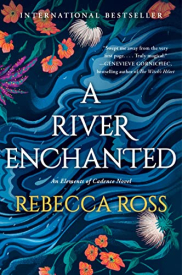 book cover of A River Enchanted