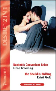 book cover of Beckett's Convenient Bride / The Sheikh's Bidding