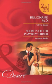 book cover of Billionare, M.D. / Secrets of the Playboy's Bride