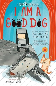 book cover of I Am a Good Dog