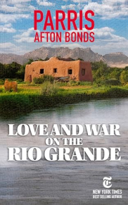 book cover of Love and War on the Rio Grande