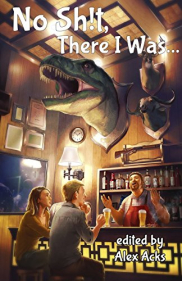 book cover of No Shit, There I Was