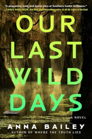 book cover of Our Last Wild Days