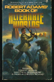 book cover of Robert Adams' Book of Alternate Worlds