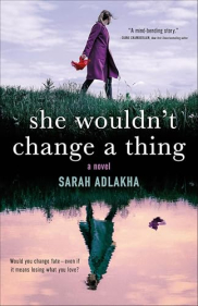 book cover of She Wouldn't Change a Thing