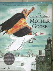 book cover of The Charles Addams Mother Goose
