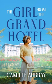 book cover of The Girl from the Grand Hotel