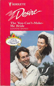 book cover of The You-can't-make-me Bride